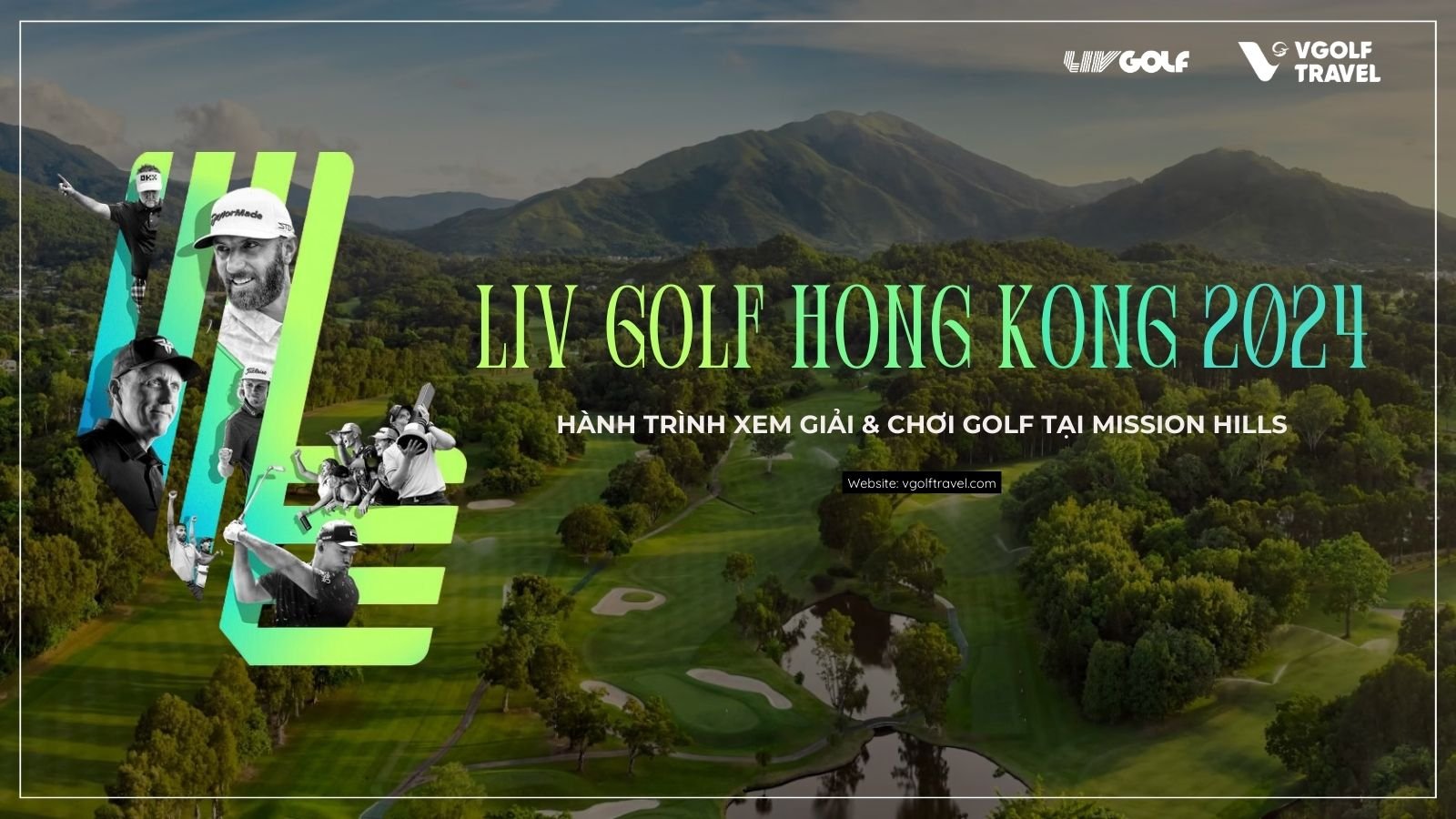 LIV Golf Hong Kong 2024 Hành trình xem giải & chơi golf tại Mission Hills